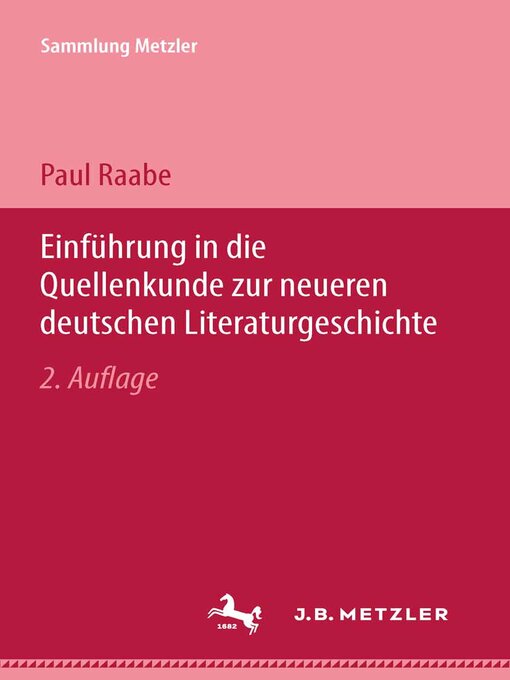 Title details for Einführung in die Quellenkunde zur neueren deutschen Literaturgeschichte by Paul Raabe - Available